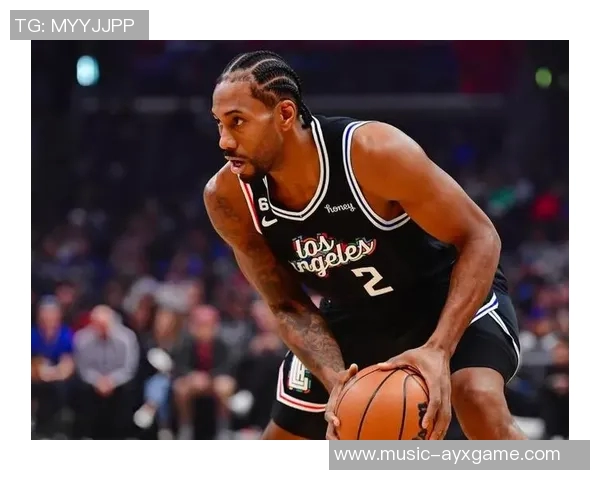 莱昂纳德缺席引发热议快船被联盟警告面临处罚风险